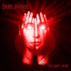 Dark Avenue - he Light... In Me